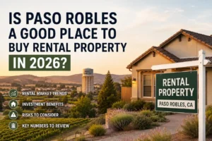 Rental home investment opportunity in Paso Robles California for real estate investors in 2026